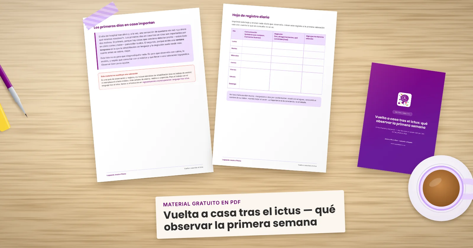 Dos páginas impresas de «Vuelta a casa tras el ictus — qué observar la primera semana» sujetas con cinta washi sobre una mesa de madera, con la portada asomando. Alrededor, una etiqueta de papel con el título, un bolígrafo, un fluorescente y una taza de té.